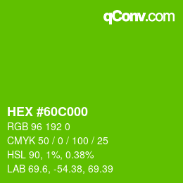 カラーコード: HEX #60C000 | qconv.com
