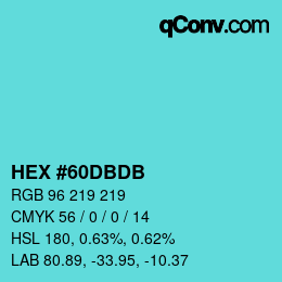 カラーコード: HEX #60DBDB | qconv.com