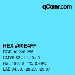 Color code: HEX #60E4FF | qconv.com