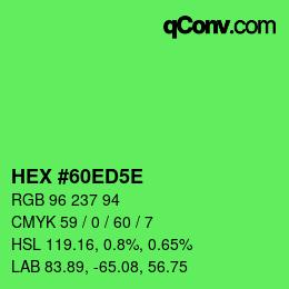 Color code: HEX #60ED5E | qconv.com