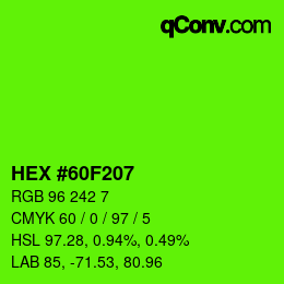 颜色代码: HEX #60F207 | qconv.com