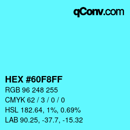 Color code: HEX #60F8FF | qconv.com