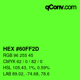 Color code: HEX #60FF2D | qconv.com