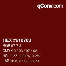 カラーコード: HEX #610703 | qconv.com