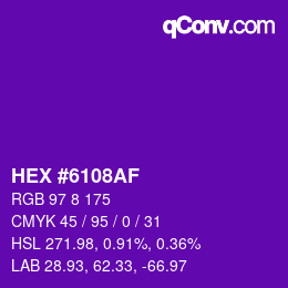 Farbcode: HEX #6108AF | qconv.com