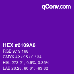 カラーコード: HEX #6109A8 | qconv.com