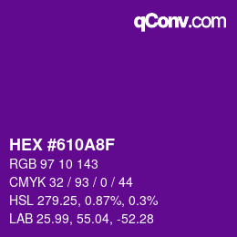 颜色代码: HEX #610A8F | qconv.com