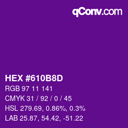 カラーコード: HEX #610B8D | qconv.com