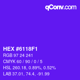 Color code: HEX #6118F1 | qconv.com