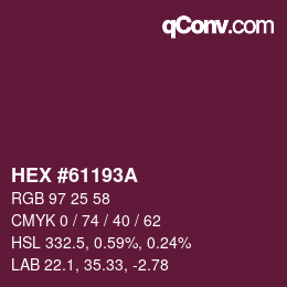颜色代码: HEX #61193A | qconv.com