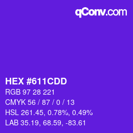 カラーコード: HEX #611CDD | qconv.com