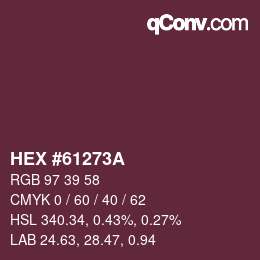 カラーコード: HEX #61273A | qconv.com