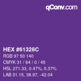 カラーコード: HEX #61328C | qconv.com
