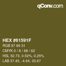 カラーコード: HEX #61591F | qconv.com