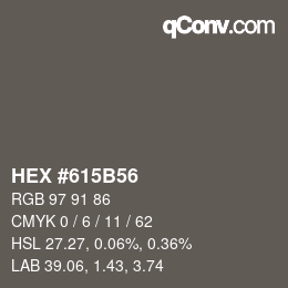 Color code: HEX #615B56 | qconv.com