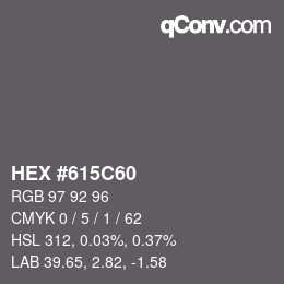 カラーコード: HEX #615C60 | qconv.com