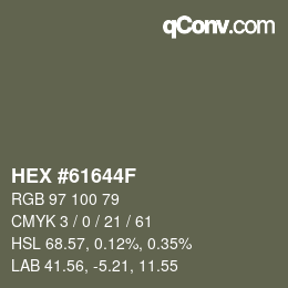 Farbcode: HEX #61644F | qconv.com