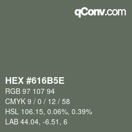 颜色代码: HEX #616B5E | qconv.com