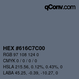 Color code: HEX #616C7C00 | qconv.com