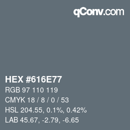 カラーコード: HEX #616E77 | qconv.com