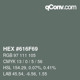 カラーコード: HEX #616F69 | qconv.com