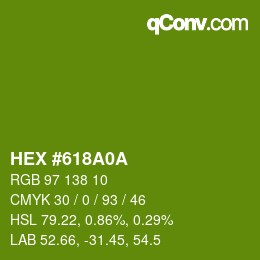 颜色代码: HEX #618A0A | qconv.com