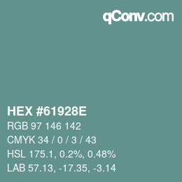 Color code: HEX #61928E | qconv.com