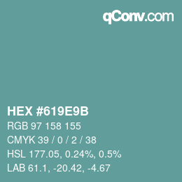 Farbcode: HEX #619E9B | qconv.com