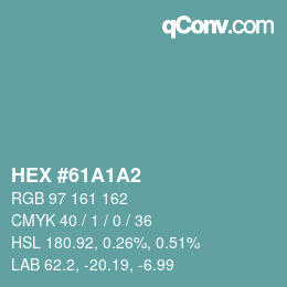カラーコード: HEX #61A1A2 | qconv.com