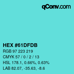 カラーコード: HEX #61DFDB | qconv.com