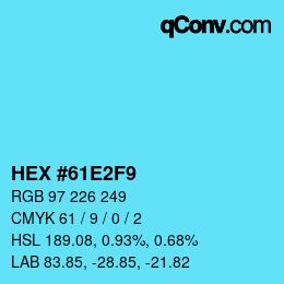 Color code: HEX #61E2F9 | qconv.com