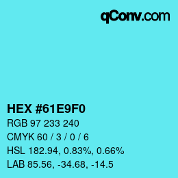 颜色代码: HEX #61E9F0 | qconv.com