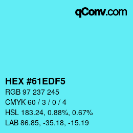 颜色代码: HEX #61EDF5 | qconv.com