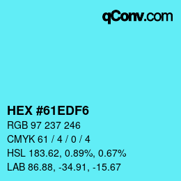Color code: HEX #61EDF6 | qconv.com