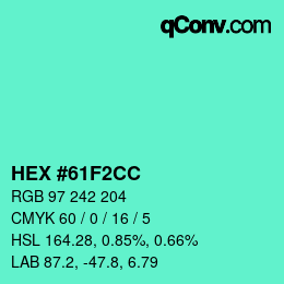 カラーコード: HEX #61F2CC | qconv.com