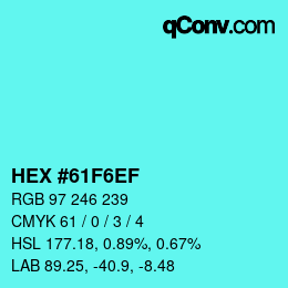 Color code: HEX #61F6EF | qconv.com