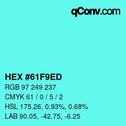 カラーコード: HEX #61F9ED | qconv.com