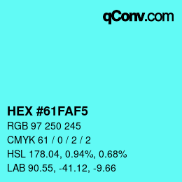 颜色代码: HEX #61FAF5 | qconv.com