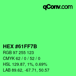 Color code: HEX #61FF7B | qconv.com