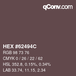 カラーコード: HEX #62494C | qconv.com