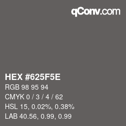 Color code: HEX #625F5E | qconv.com