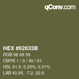 颜色代码: HEX #62633B | qconv.com
