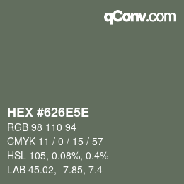 Farbcode: HEX #626E5E | qconv.com