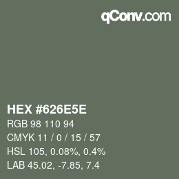 Color code: HEX #626E5E | qconv.com