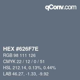 Color code: HEX #626F7E | qconv.com