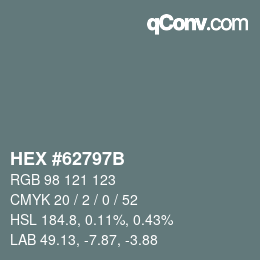 Farbcode: HEX #62797B | qconv.com