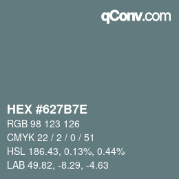 Farbcode: HEX #627B7E | qconv.com
