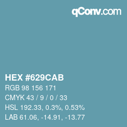 カラーコード: HEX #629CAB | qconv.com