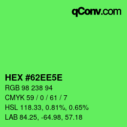 Color code: HEX #62EE5E | qconv.com
