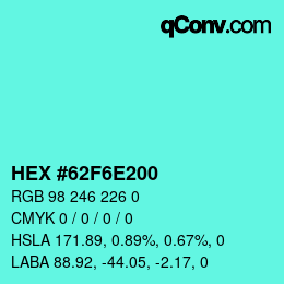 Farbcode: HEX #62F6E200 | qconv.com